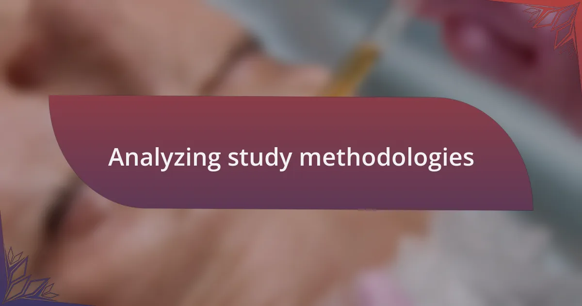 Analyzing study methodologies