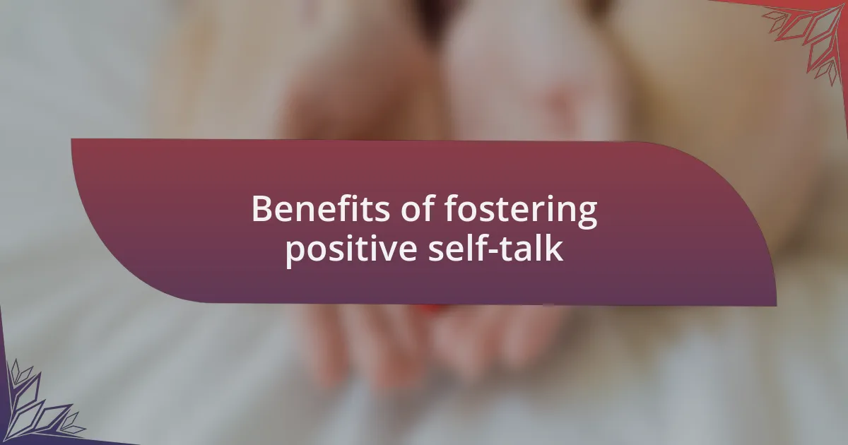 Benefits of fostering positive self-talk