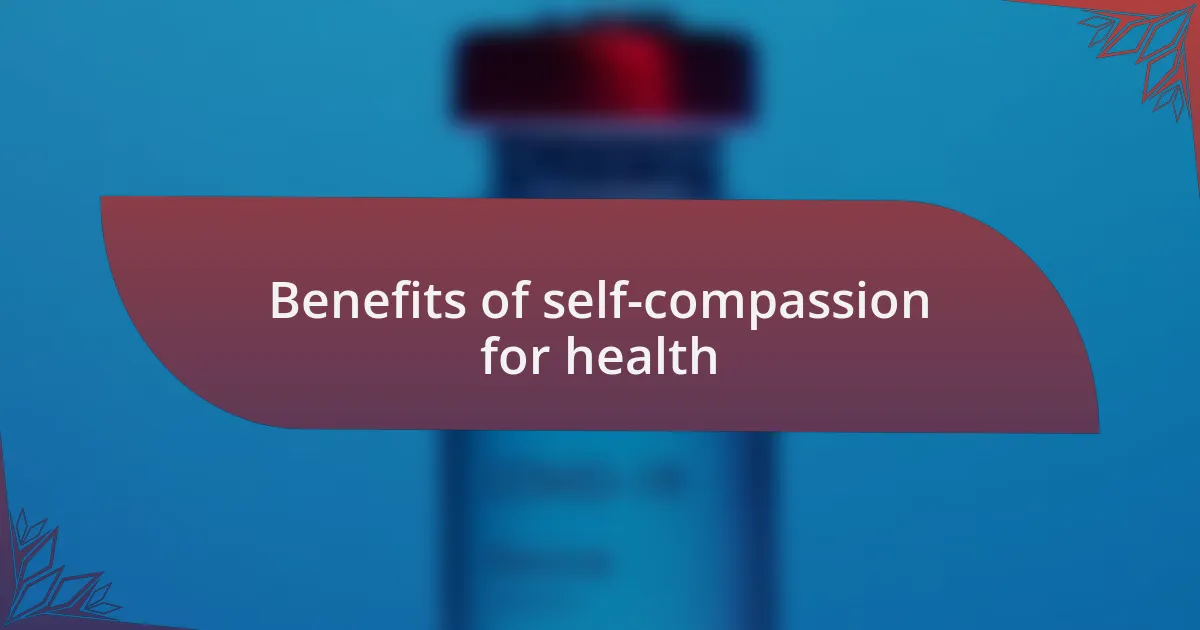 Benefits of self-compassion for health