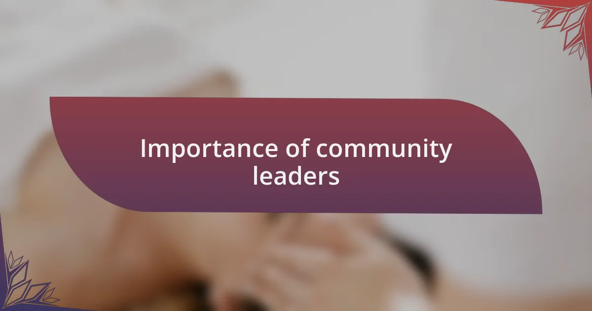 Importance of community leaders