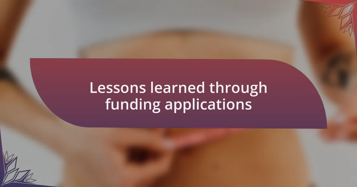 Lessons learned through funding applications
