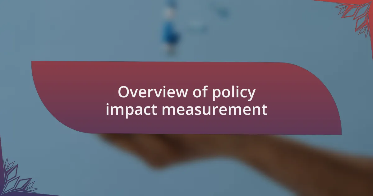 Overview of policy impact measurement