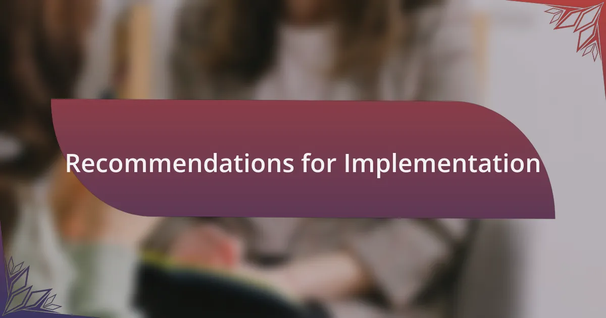 Recommendations for Implementation