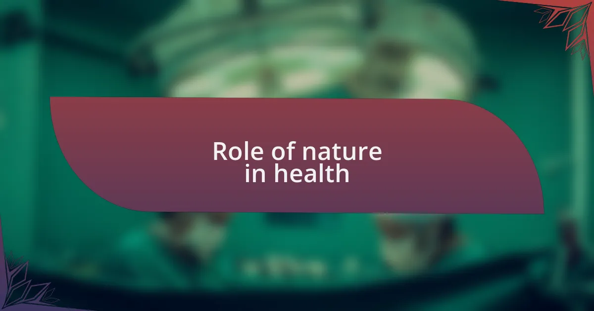 Role of nature in health