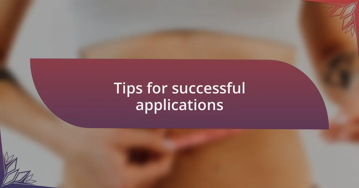 Tips for successful applications