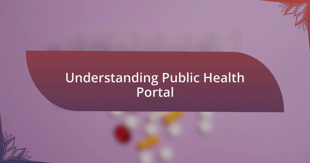 Understanding Public Health Portal